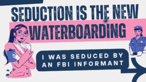The story of how an animal rights ecoterrorist was seduced by an FBI informant.